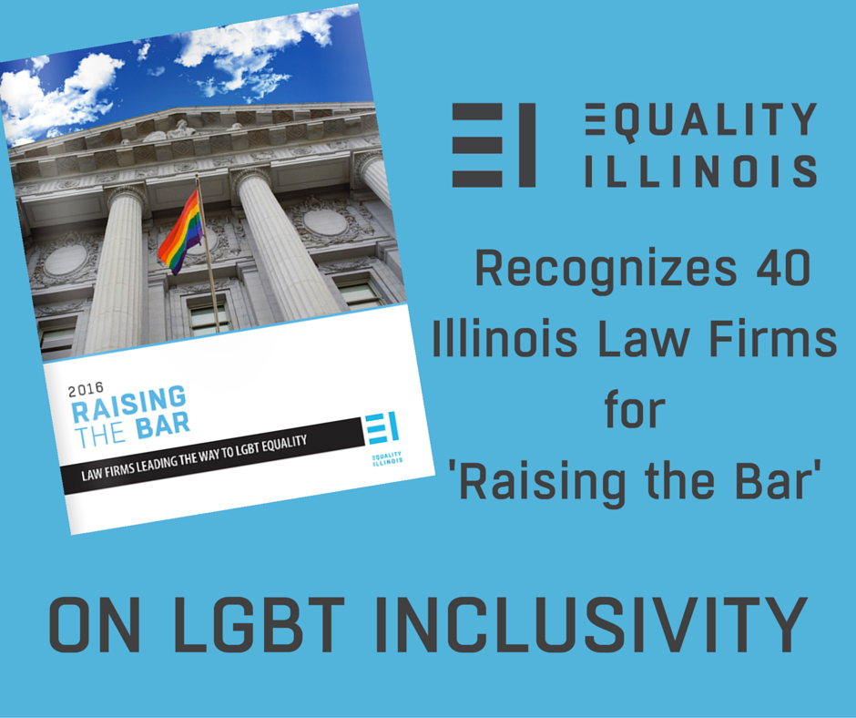 40 Law Firms Recognized for ‘Raising the Bar’ Equality Illinois
